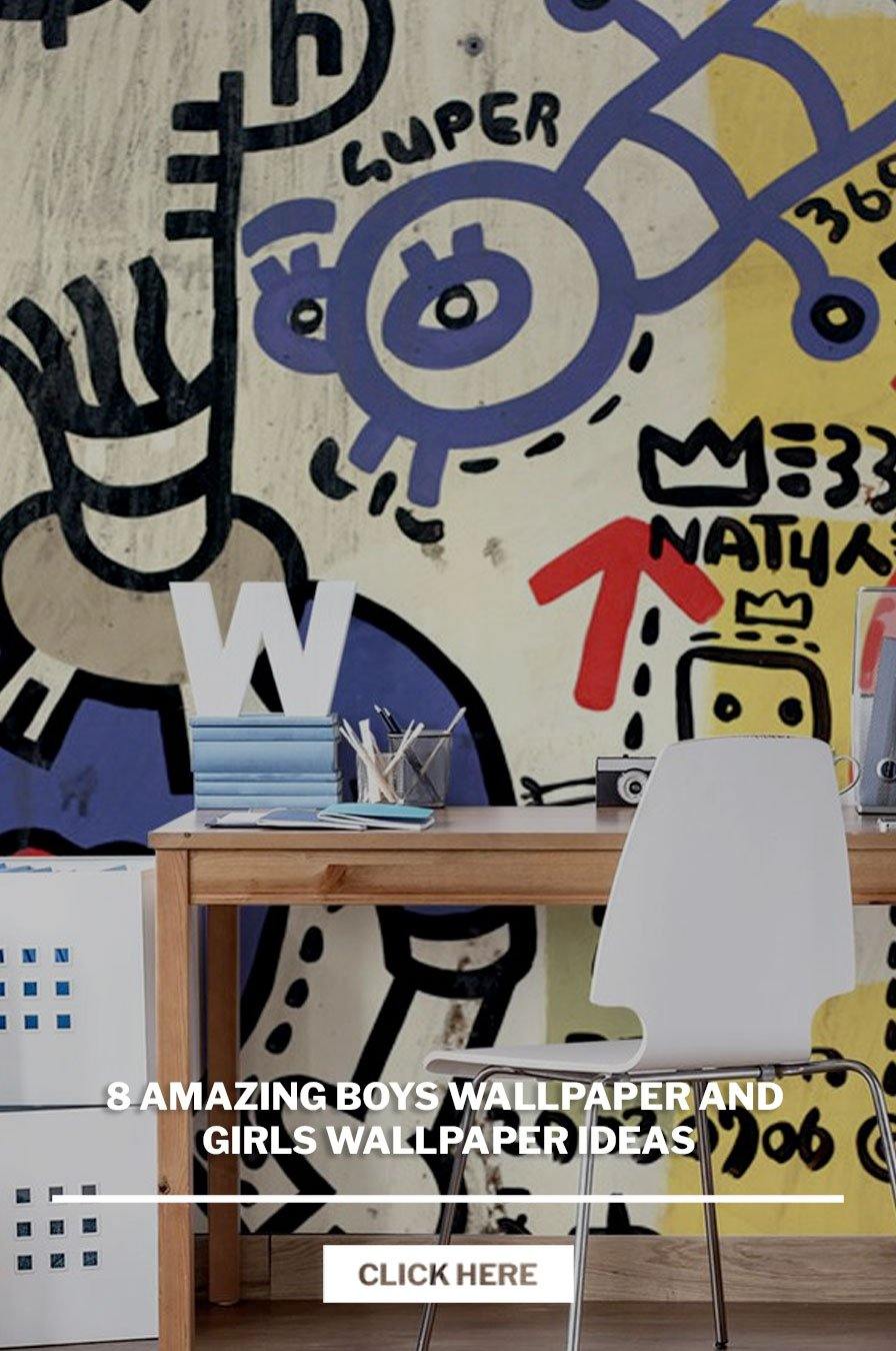 8 Amazing Boys Wallpaper and Girls Wallpaper Ideas - Eazywallz