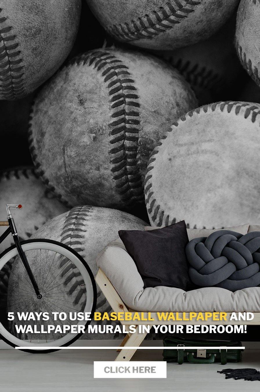 5 ways to use baseball wallpaper and wallpaper murals in your bedroom! - Eazywallz