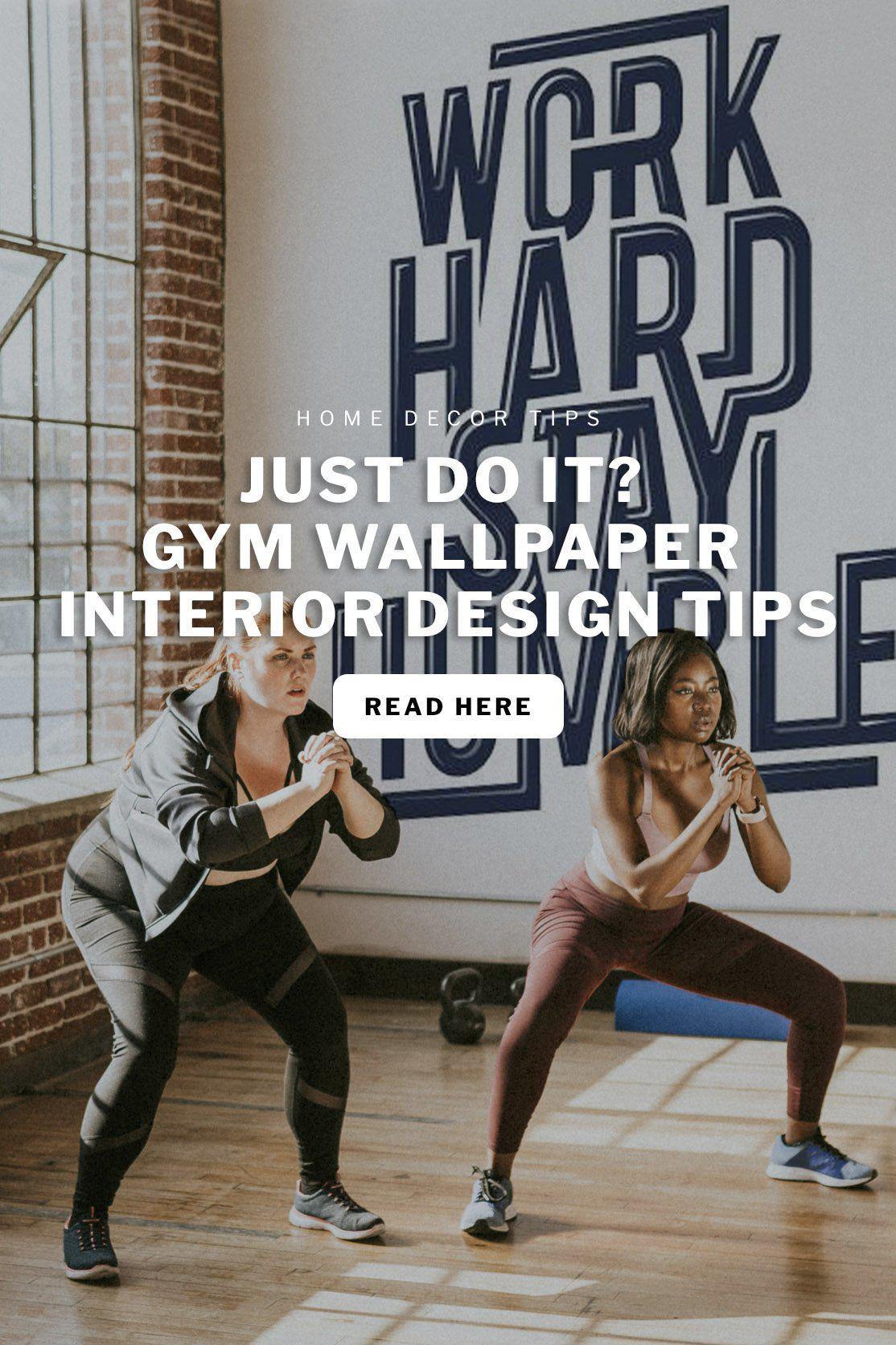 Just Do It? Gym Wallpaper Interior Design Tips - Eazywallz